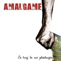 Amalgame : Le Long de Nos Phalanges